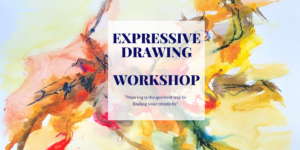 Expressive Drawing - Drop in and Draw Saturday 7th Nov, 10:00am - 12:00pm